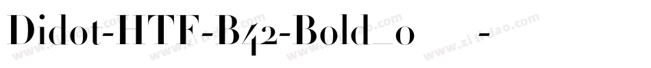 Didot-HTF-B42-Bold_0手机版字体转换