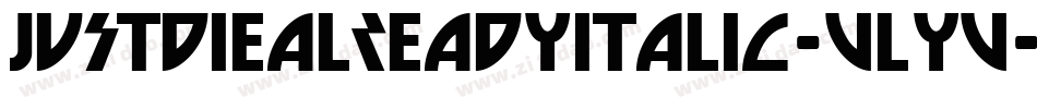 JustDieAlreadyItalic-VLyV字体转换
