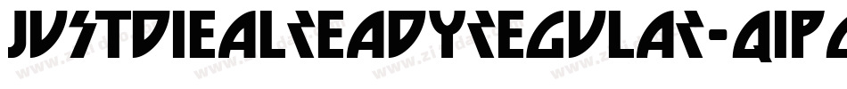 JustDieAlreadyRegular-q1p0字体转换