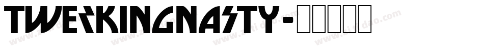 TwerkingNasty字体转换