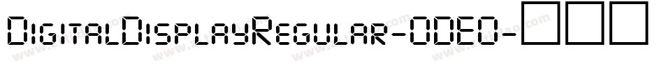 DigitalDisplayRegular-ODEO字体转换