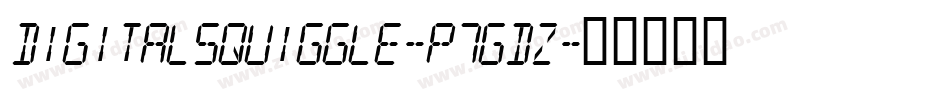 DigitalSquiggle-p7gdZ字体转换