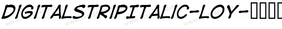 DigitalstripItalic-l0y字体转换