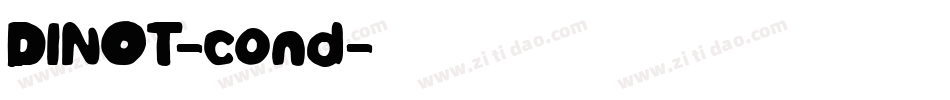 DINOT-cond字体转换
