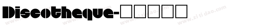 Discotheque字体转换