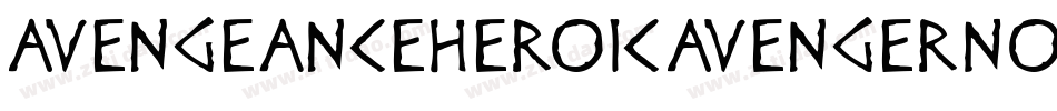 AvengeanceHeroicAvengerNormal-Bz7d字体转换