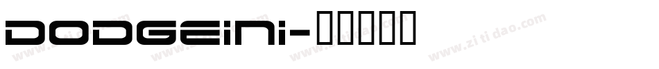Dodgeini字体转换