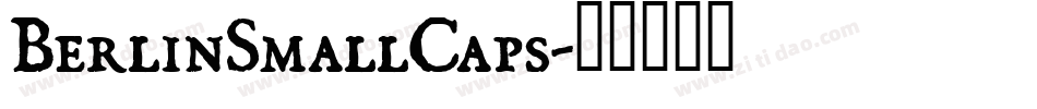 BerlinSmallCaps字体转换