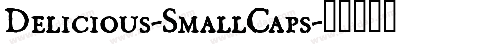 Delicious-SmallCaps字体转换
