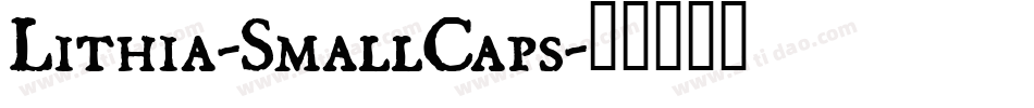 Lithia-SmallCaps字体转换