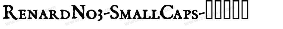 RenardNo3-SmallCaps字体转换
