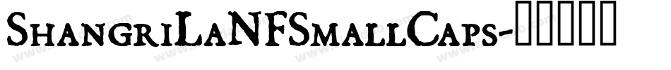 ShangriLaNFSmallCaps字体转换