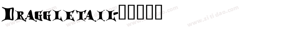 Draggletail字体转换