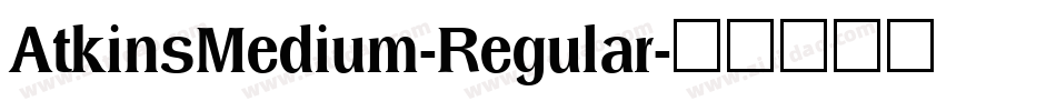 AtkinsMedium-Regular字体转换