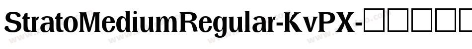 StratoMediumRegular-KvPX字体转换