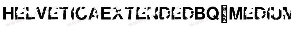 HelveticaExtendedBQ-Medium字体转换