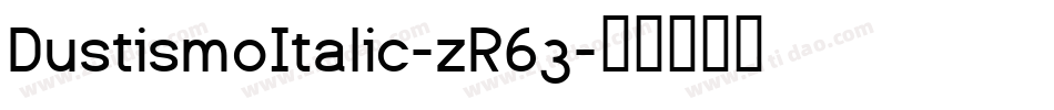 DustismoItalic-zR63字体转换
