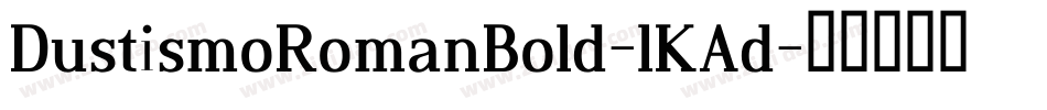 DustismoRomanBold-lKAd字体转换