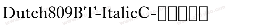 Dutch809BT-ItalicC字体转换