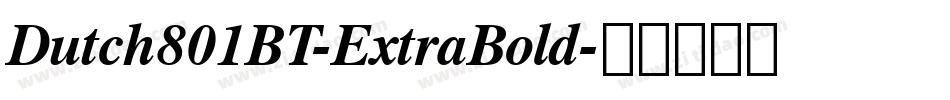 Dutch801BT-ExtraBold字体转换