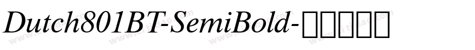 Dutch801BT-SemiBold字体转换