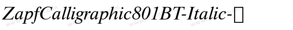 ZapfCalligraphic801BT-Italic字体转换