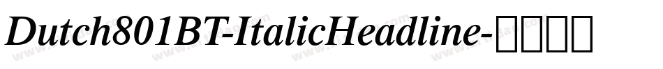 Dutch801BT-ItalicHeadline字体转换