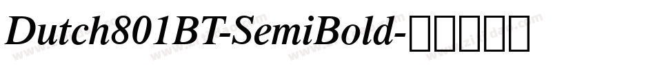 Dutch801BT-SemiBold字体转换