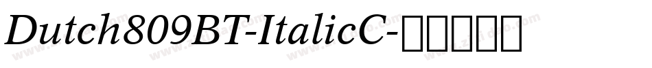 Dutch809BT-ItalicC字体转换