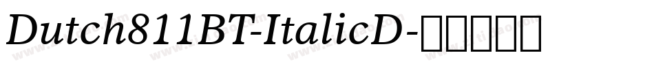 Dutch811BT-ItalicD字体转换