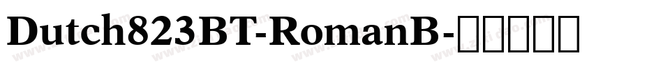 Dutch823BT-RomanB字体转换