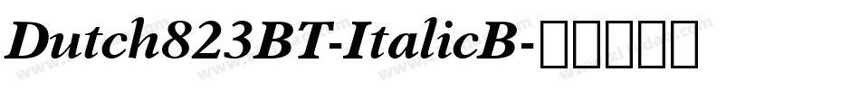 Dutch823BT-ItalicB字体转换
