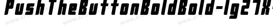 PushTheButtonBoldBold-lgZ7X字体转换