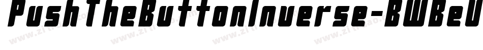 PushTheButtonInverse-BWBeV字体转换