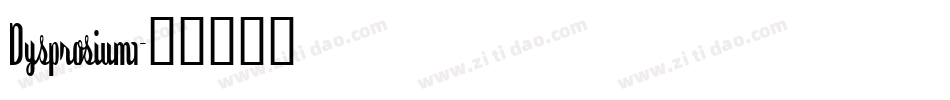 Dysprosium1字体转换