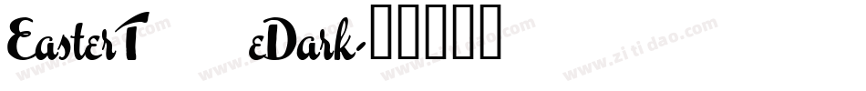 EasterTimeDark字体转换