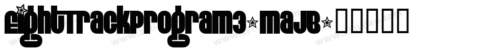 EightTrackProgram3-MAJB字体转换