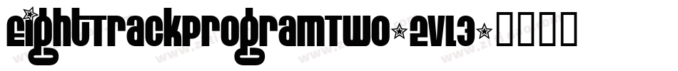 EightTrackProgramTwo-2vL3字体转换 EightTrackProgramTwo-2vL3字体转换