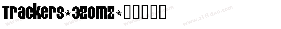 Trackers-3zOmZ字体转换