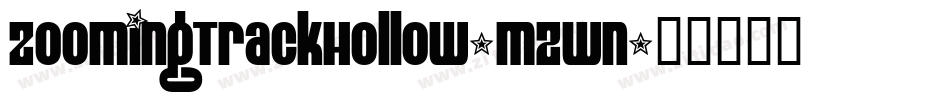 ZoomingTrackHollow-MzWn字体转换