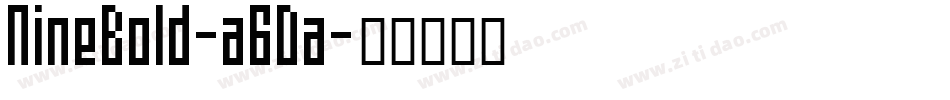 NineBold-a6Da字体转换