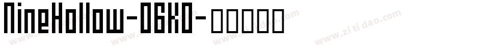 NineHollow-O6KO字体转换