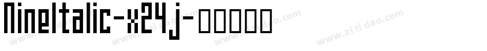 NineItalic-x24j字体转换