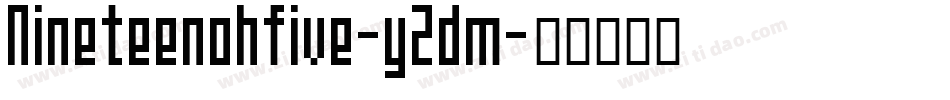 Nineteenohfive-yZdm字体转换