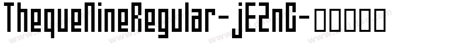 ThequeNineRegular-jEZnG字体转换
