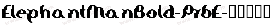 ElephantManBold-Pr6E字体转换