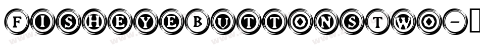 FisheyeButtonsTwo字体转换