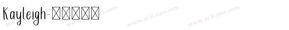 Kayleigh字体转换