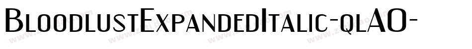 BloodlustExpandedItalic-qlA0字体转换 BloodlustExpandedItalic-qlA0字体转换