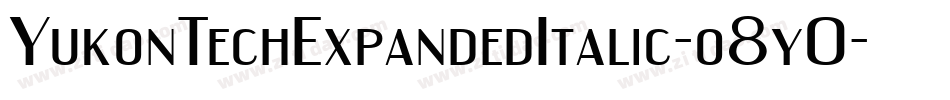 YukonTechExpandedItalic-o8y0字体转换